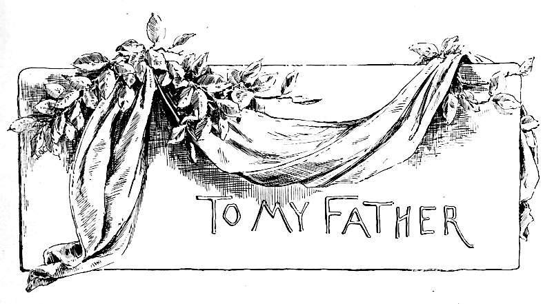 An image of the words To My Father   with decorative branches and drapery